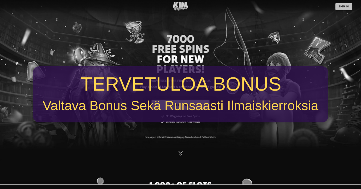 Kim Casino suomalaisille pelaajille